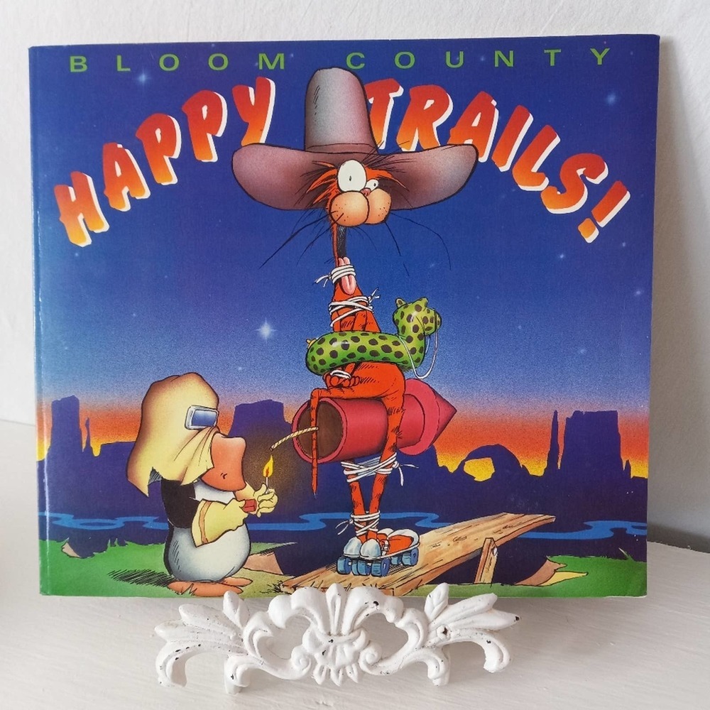 First Edition Bloom County Happy Trails Berke Breathed 1990
